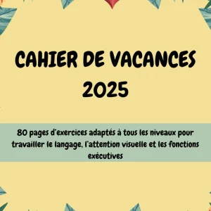 Cahier de vacances 2025