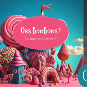 Des bonbons !