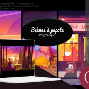 Scènes à papote - version complète