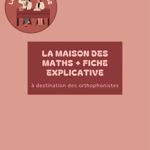La Maison des Maths – Psychoéducation & Axes thérapeutiques